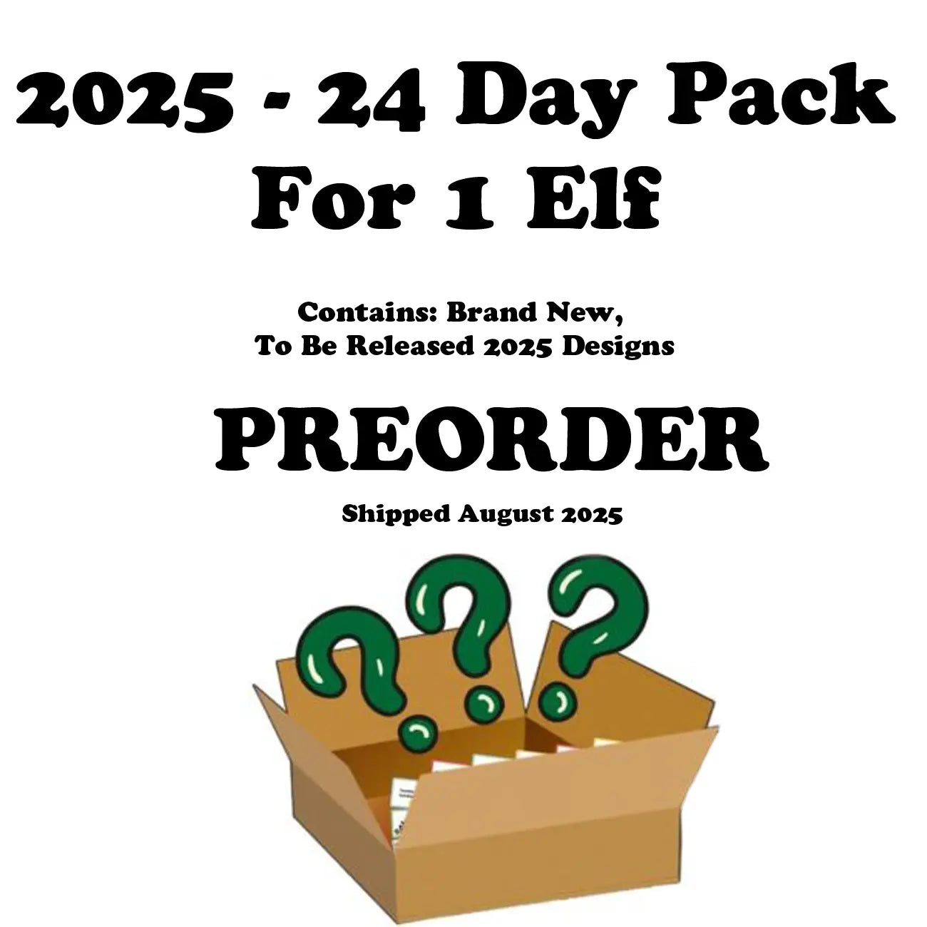 Elf 2025 day pre order 24 day elf kit